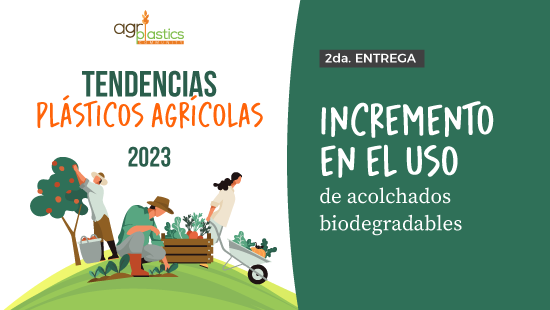 [eBook Tendencias en Plásticos Agrícolas] Incremento en el uso de acolchados biodegradables